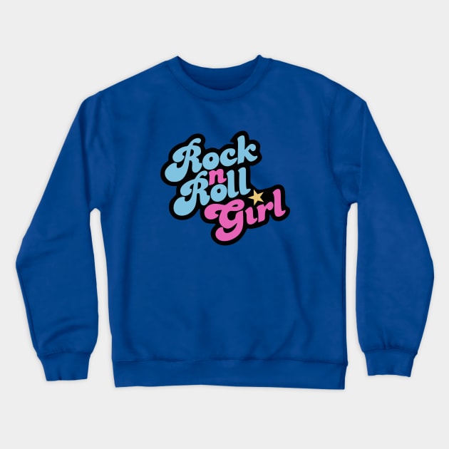 Rock n' Roll Girl Crewneck Sweatshirt by grekhov